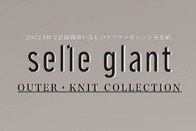 【selle glant】OUTER・KNIT COLLECTION